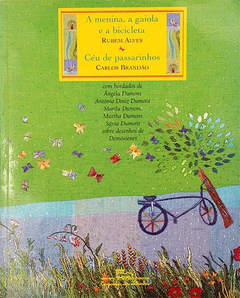 Livro - A menina a gaiola e a bicicleta e Céu de passarinhos